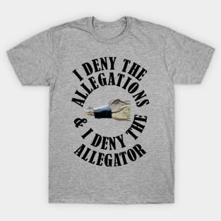 Deny the Alligator T-Shirt